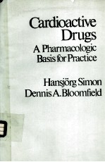 C<em>A</em>RDIO<em>A</em>CTIVE DRUGS <em>A</em> PH<em>A</em>RM<em>A</em>COLOGIC B<em>A</em>SIS FOR PR<em>A</em>CTICE