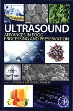 Ultrasound: advances <em>in</em> food process<em>in</em>g <em>and</em> preservation