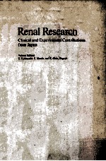 RENAL <em>RESEARCH</em>  CLINICAL AND EXPERIMENTAL CONTRIBUTIONS FROM JAPAN  <em>VOLUME</em> EDITORS