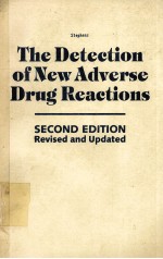 THE <em>DETECTION</em> <em>OF</em> NEW ADVERSE DRUG REACTIONS SECOND EDITION