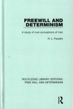 F<em><em>r<</em>/em>eewill and Dete<em><em>r<</em>/em>minism: A Study of <em><em>R<</em>/em>ival Conceptions of Man