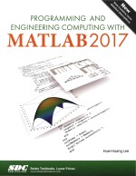 Programming and <em>Engineering</em> Computing <em>with</em> MATLAB 2017