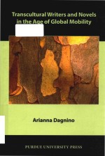 Transcultural <em>writer</em>s and novels in the age of global mobility