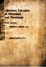 <em>LABORATORY</em> EVALUATION <em>OF</em> HEMOSTASIS AND THROMBOSIS  THIRD EDITION