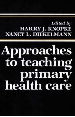 Approaches <em>to</em> <em>teaching</em> primary health care