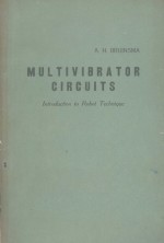 MULTIVIBRA<em>TO</em>R CIRCUITS <em>INTRODUCTION</em> <em>TO</em> ROBOT TECHNIQUE