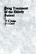 <em>DRUG</em> TREATMENT <em>OF</em> THE  ELDERLY PATIENT