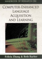 HANDBOOK OF RESEARCH <em>ON</em> COMPUTER-ENHANCED LANGUAGE ACQUISITI<em>ON</em> AND <em>LEARNING</em>
