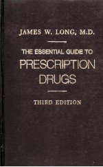 <em>THE</em> ESSENTIAL GUIDE <em>TO</em> PRESCRIPTION DRUGS <em>THIRD</em> <em>EDITION</em>