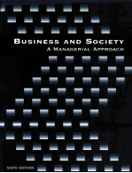 BUSINESS <em><em>AN</em>D</em> SOCIETY:A M<em>AN</em>AGERIAL <em>APPROACH</em> SIXTH EDITION