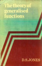 <em>THE</em> <em>THE</em>ORY <em>OF</em> GENERALISED FUNCTIONS