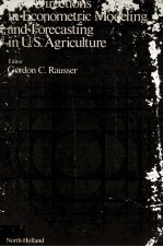 New Directions <em>in</em> Econometric Model<em>in</em>g and Forecast<em>in</em>g <em>in</em> U.S Agriculture