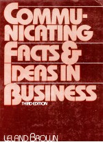 COMMUNICA<em>T</em>ING FAC<em>T</em>S AND IDEAS IN BUSINESS 3RD