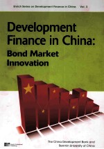DEVELOPMENT F<em>IN</em>ANCE <em>IN</em> CH<em>IN</em>A:BOND MARKET <em>IN</em>NOVATION