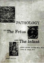 <em>PATHOLOGY</em> OF THE FETUS AND THE INFANT  THIRD <em>EDITION</em>