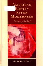 American poetry <em>after</em> modernism The power <em>of</em> the word