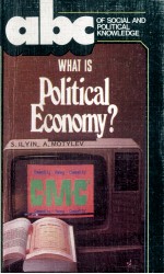 WHAT <em>IS</em> POLITICAL ECONOMY?
