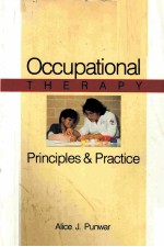 OCCUPATIONAL  THERAPY  <em>PRINCIP</em>LES & <em>PRACTICE</em>