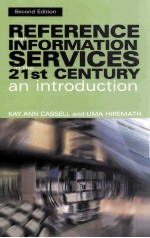 REFERENCE and IN<em>FOR</em>MATION SERVICES IN <em>THE</em> 21 ST CENTURY an introduction