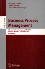 Lecture Notes in Computer <em>Science</em> 4714:Business Process <em>Management</em>