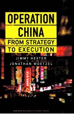OPERATION CHINA:<em>FROM</em> STRATEGY <em>TO</em> EXECUTION