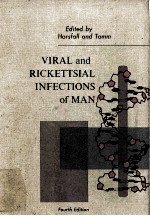 VIRAL AND RICKETTSIAL <em>IN</em>FECTIONS <em>OF</em> <em>MAN</em>  <em>FOURTH</em> <em>EDITION</em>