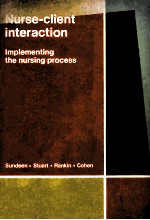 NURSE-CLIENT INTERACTION  LMPLEMENTING <em>THE</em> NURSING <em>PROCESS</em>