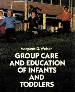 Group care <em>and</em> education of infants <em>and</em> toddlers