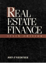 Real <em>Estate</em> Finance SIXTH <em>EDITION</em>