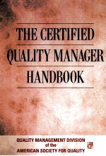 <em>THE</em> CERTIFIED QUALITY <em>MANAGER</em> HANDBOOK