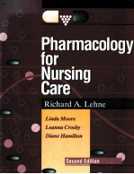 PH<em>AR</em>M<em>AC</em>OLOGY FOR NURSING C<em>AR</em>E  RICH<em>AR</em>D <em>A.</em>LEHNE    SECOND EDITION