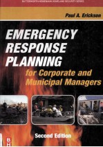 EMERGENCY RESPONSE PLANNING:For Corporate and Municipal Managers Second <em>Edition</em>