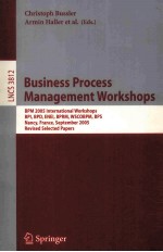 Lecture Notes in Computer <em>Science</em> 3812:Business Process <em>Management</em> Workshops