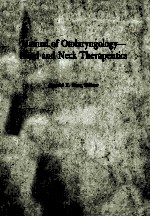 <em>MANUAL</em> <em>OF</em> OTOLARYNGOLOGY HEAD AND NECK THERAPEUTICS