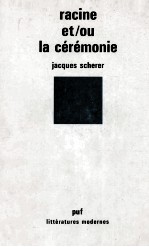 Racine et/ou la c<em>é</em>r<em>é</em>monie