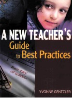 A NEW TEACHER'S <em>GUIDE</em> TO BEST PRACTICES