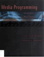 Media <em>Programming</em>:Strategies and Practices Seventh <em>Edition</em>