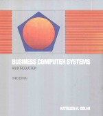 BUSINESS COMPUTER SYSTEMS:<em>A</em>N <em>INTRODUCTION</em> THIRD <em>EDITION</em>