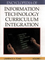 ENCYCLOPEDIA OF INFORMATION TECHNOLOGY <em>CURRICULUM</em> INTEGRATION VOLUME I