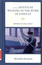 Intertextual weaving in <em>the</em> work of Linda Le: imagining <em>the</em> ideal reader