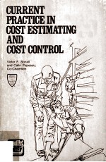 CURRENT <em>PRACTICE</em> IN COST ESTIMATING <em>AND</em> COST CONTROL