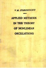 APPLIED <em>METHODS</em> IN THE THEORY <em>OF</em> NONLINEAR OSCILLATIONS
