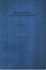 Practical <em>Methods</em> in ELECTRON MICROSCOPY  Volume 1
