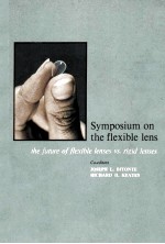 Symposium on the flexi<em>b</em>le lens : the future of flexi<em>b</em>le lenses vs. rigid lenses; proceedings