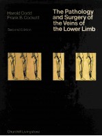 THE P<em>A</em>THOLOGY <em>A</em>ND SURGERY OF THE VEINS OF THE LOWER LIMB  SECOND <em>EDITION</em>