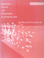 MATERIALS SCIENCE <em><em>AN</em>D</em> ENGINEERING:<em>AN</em> <em>INTRODUCTION</em> FIFTH EDITION