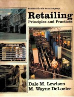 STUDENT GUIDE TO ACCOMPANY RETAILING <em>PRINCIPLES</em> AND PRACTICES