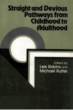 Straight and Devious Pathways <em>from</em> Childhood <em>to</em> Adulthood