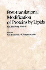 Post-translational modi<em>fi</em>cation o<em>f </em>proteins <em>by</em> lipids : a laboratory manual