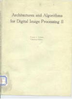 Architectures and <em>Algorithms</em> for Digital Image Processing Ⅱ